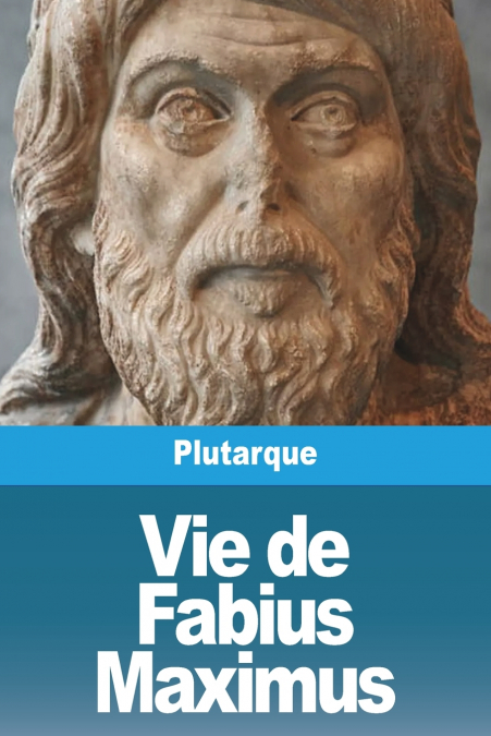 VIE DE FABIUS MAXIMUS