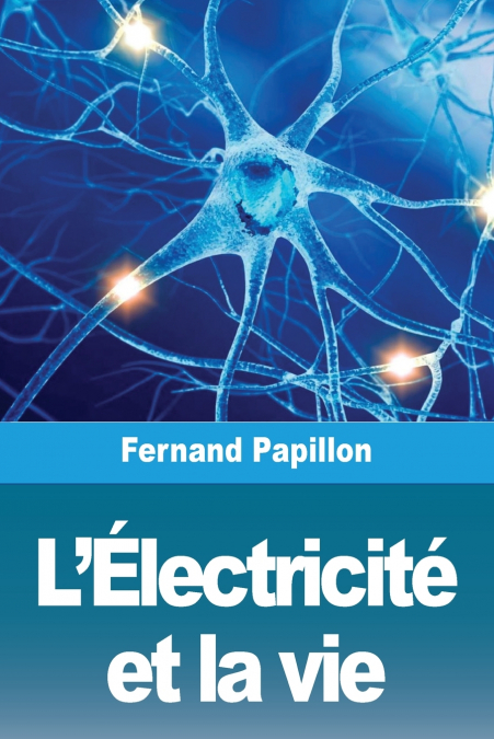 L?ELECTRICITE ET LA VIE