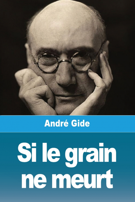 SI LE GRAIN NE MEURT