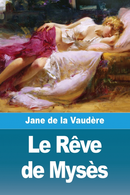 LE REVE DE MYSES