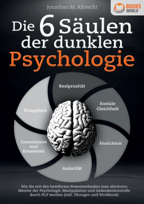 DIE 6 SAULEN DER DUNKLEN PSYCHOLOGIE