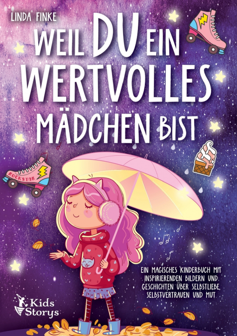 WEIL DU EIN WERTVOLLES MADCHEN BIST