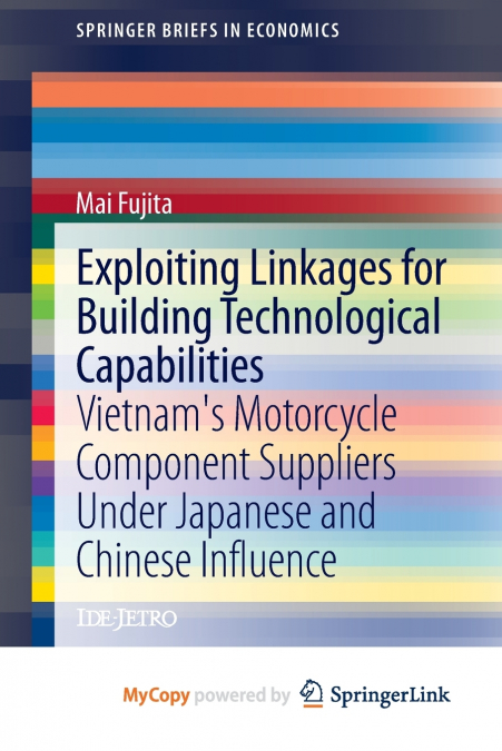 EXPLOITING LINKAGES FOR BUILDING TECHNOLOGICAL CAPABILITIES