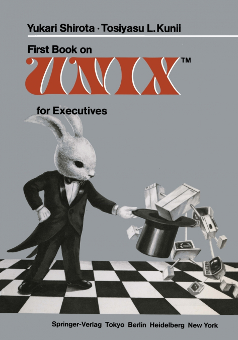 FIRST BOOK ON UNIXTM FOR EXECUTIVES