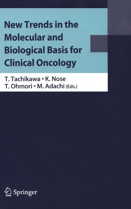 NEW TRENDS IN THE MOLECULAR AND BIOLOGICAL BASIS FOR CLINICA