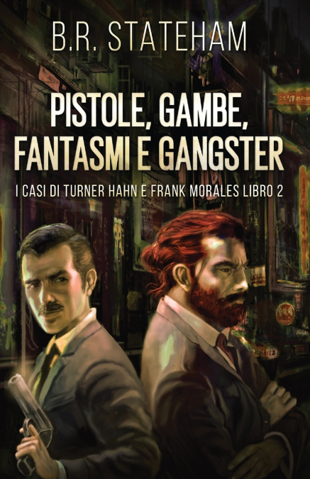 PISTOLE, GAMBE, FANTASMI E GANGSTER