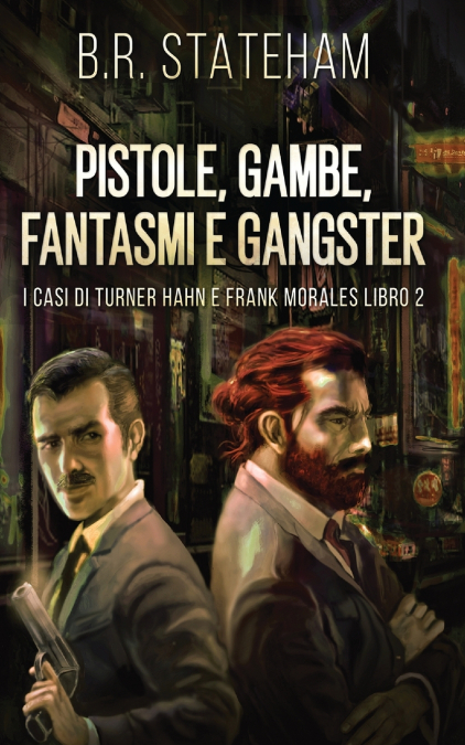 PISTOLE, GAMBE, FANTASMI E GANGSTER