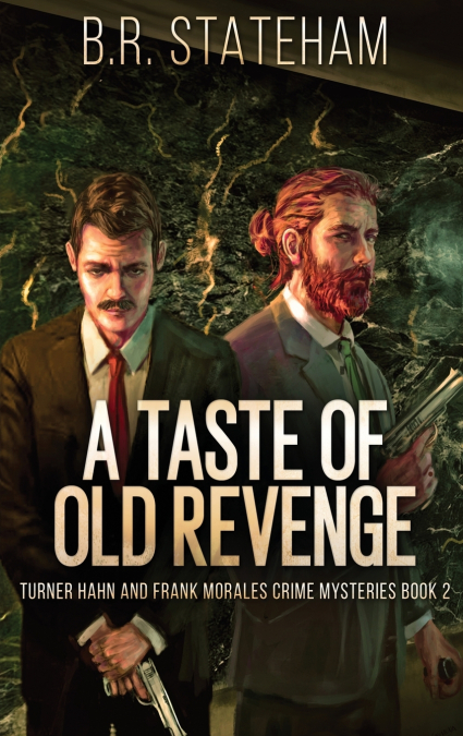 A TASTE OF OLD REVENGE