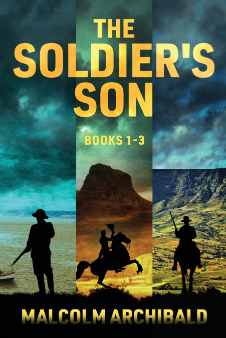 THE SOLDIER?S SON - BOOKS 1-3