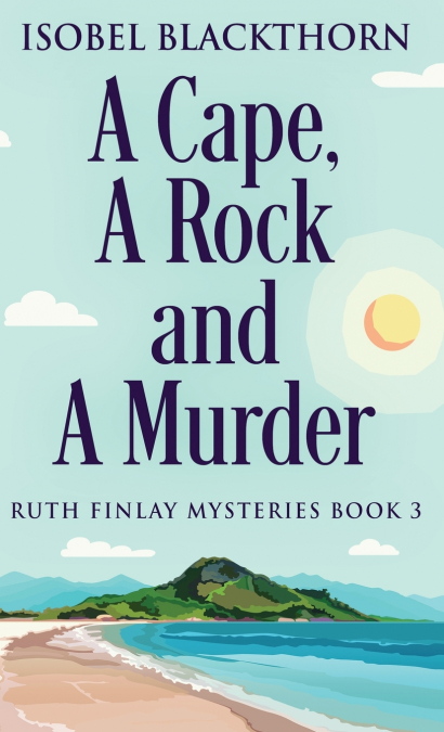A CAPE, A ROCK AND A MURDER