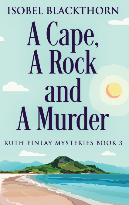 A CAPE, A ROCK AND A MURDER