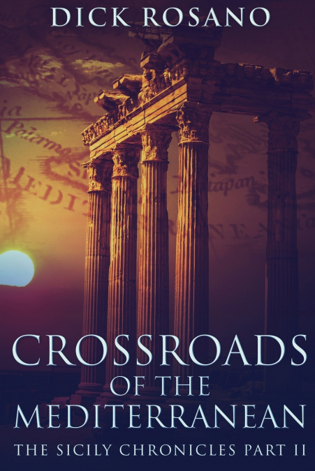 CROSSROADS OF THE MEDITERRANEAN