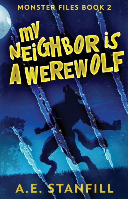 MY NEIGHBOR IS A WEREWOLF