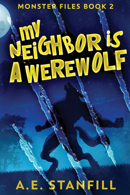 MY NEIGHBOR IS A WEREWOLF