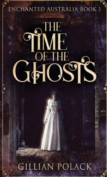 THE TIME OF THE GHOSTS