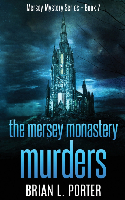 THE MERSEY MONASTERY MURDERS