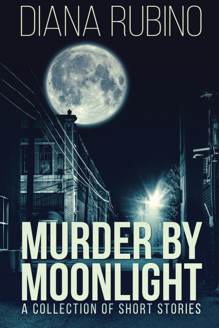 MURDER BY MOONLIGHT