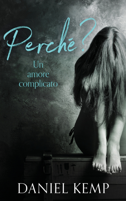 PERCHE? UN AMORE COMPLICATO