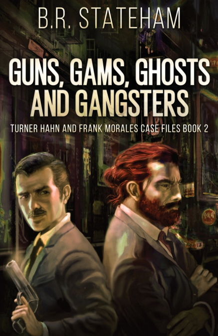 GUNS, GAMS, GHOSTS AND GANGSTERS