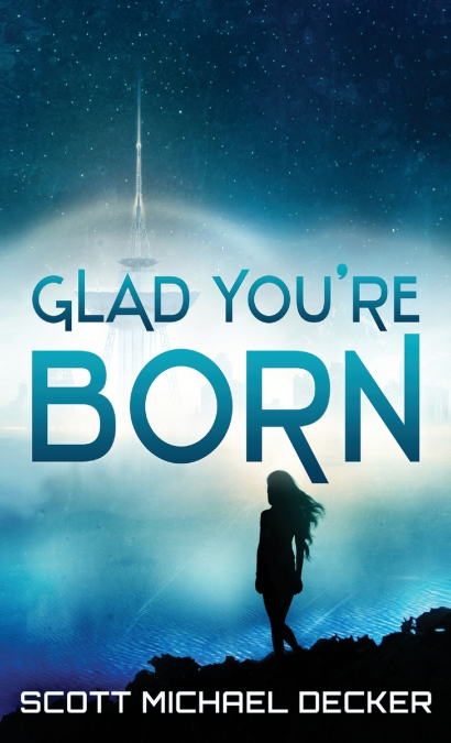 GLAD YOU?RE BORN
