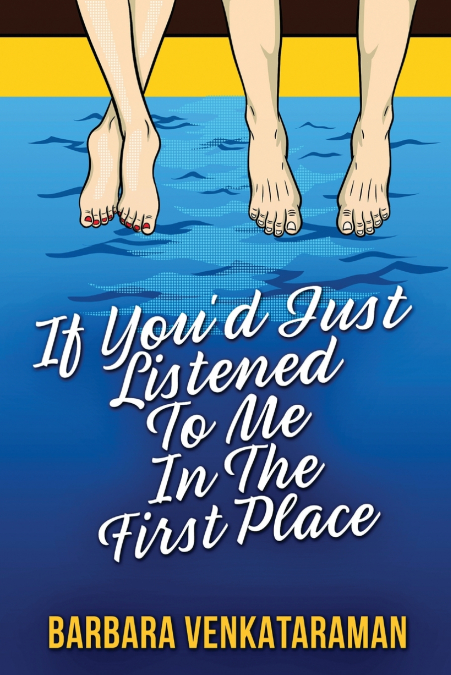 IF YOU?D JUST LISTENED TO ME IN THE FIRST PLACE...