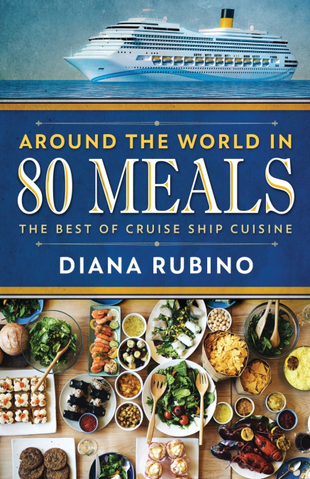 AROUND THE WORLD IN 80 MEALS