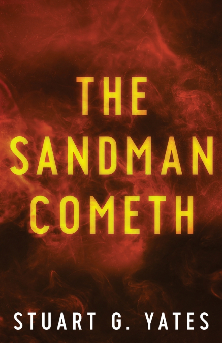 THE SANDMAN COMETH