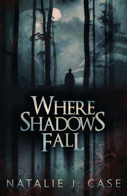 WHERE SHADOWS FALL