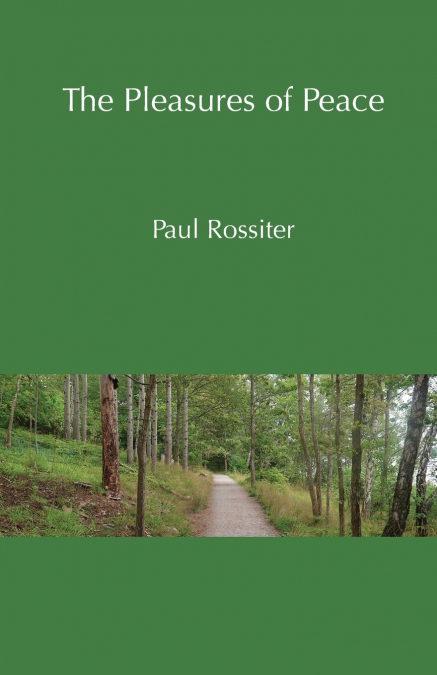 THE PLEASURES OF PEACE