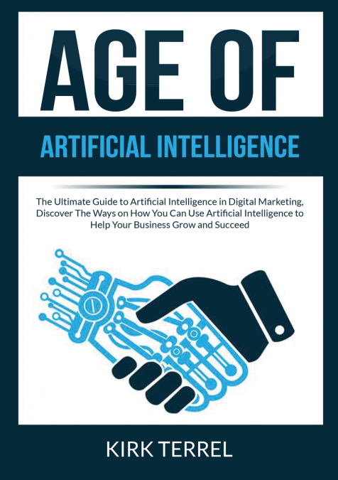 AGE OF ARTIFICIAL INTELLIGENCE