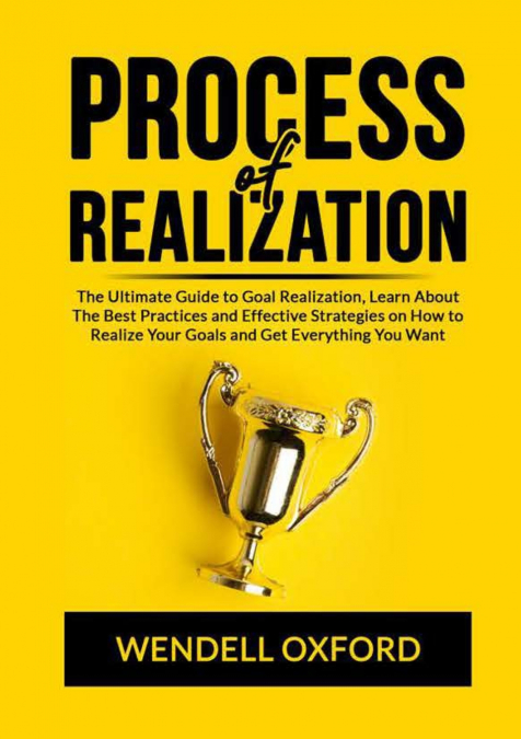 PROCESS OF REALIZATION