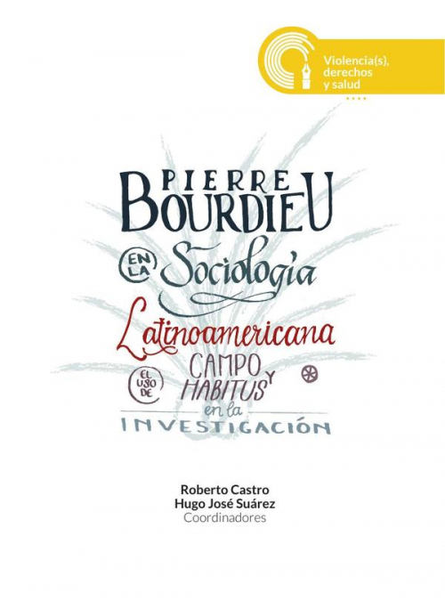 PIERRE BOURDIEU EN LA SOCIOLOGIA LATINOAMERICANA