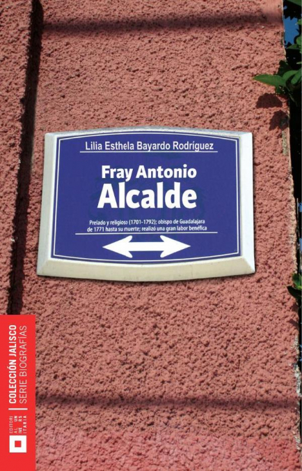 FRAY ANTONIO ALCALDE Y BARRIGA
