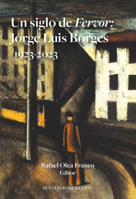 OTRO BORGES,EL.EL PRIMER BORGES