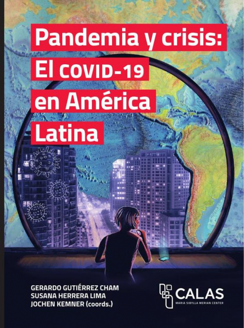 PANDEMIA Y CRISIS: EL COVID-19 EN AMERICA LATINA
