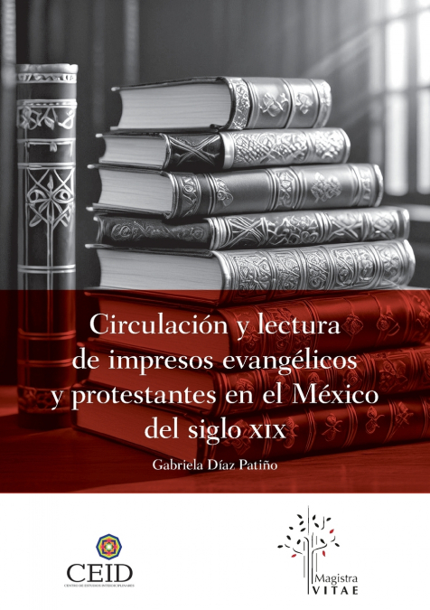 CIRCULACION Y LECTURA DE IMPRESOS EVANGELICOS Y PROTESTANTES
