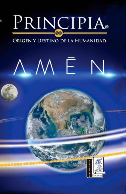 PRINCIPIA. ORIGEN Y DESTINO DE LA HUMANIDAD