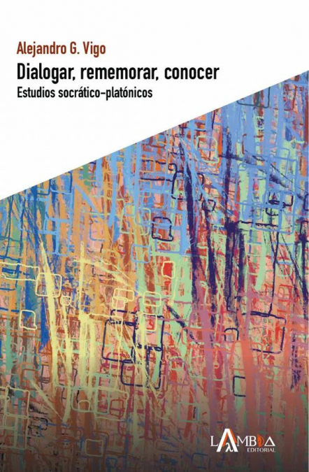 DIALOGAR, REMEMORAR, CONOCER