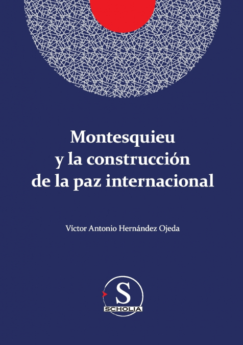 MONTESQUIEU Y LA CONSTRUCCION DE LA PAZ INTERNACIONAL