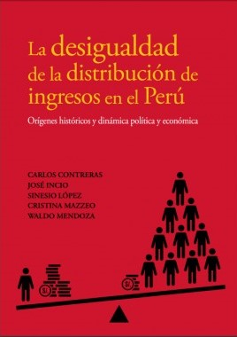LA DESIGUALDAD DE LA DISTRIBUCION DE INGRESOS EN EL PERU