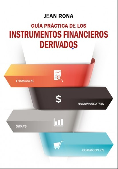 Guía práctica de los instrumentos financieros derivados