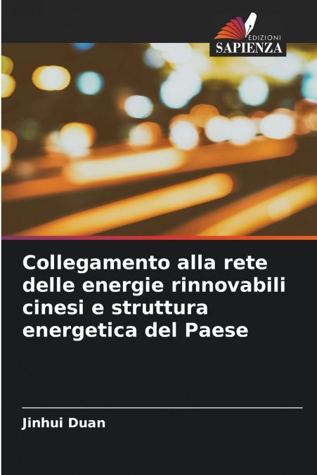 COLLEGAMENTO ALLA RETE DELLE ENERGIE RINNOVABILI CINESI E ST