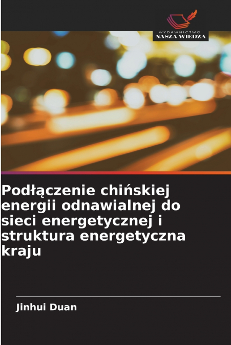 POD??CZENIE CHI?SKIEJ ENERGII ODNAWIALNEJ DO SIECI ENERGETYC