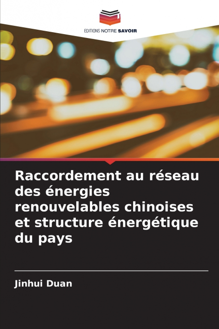 RACCORDEMENT AU RESEAU DES ENERGIES RENOUVELABLES CHINOISES