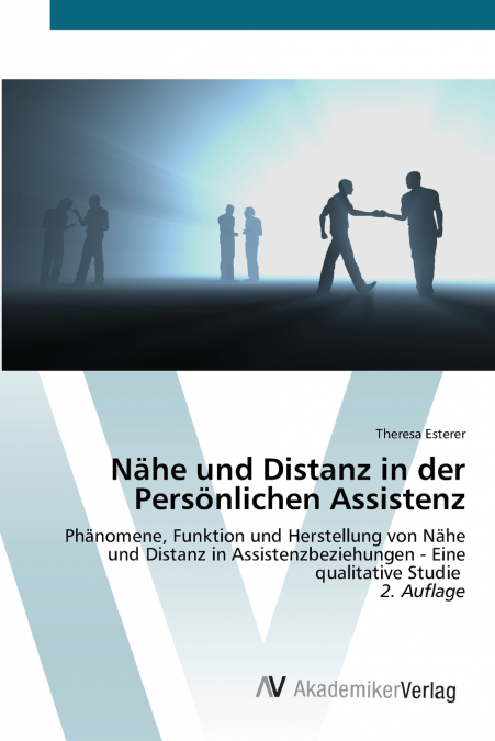 NAHE UND DISTANZ IN DER PERSONLICHEN ASSISTENZ