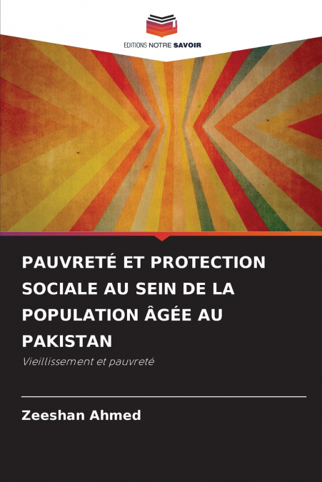PAUVRETE ET PROTECTION SOCIALE AU SEIN DE LA POPULATION �GEE