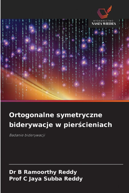 ORTOGONALNE SYMETRYCZNE BIDERYWACJE W PIER?CIENIACH