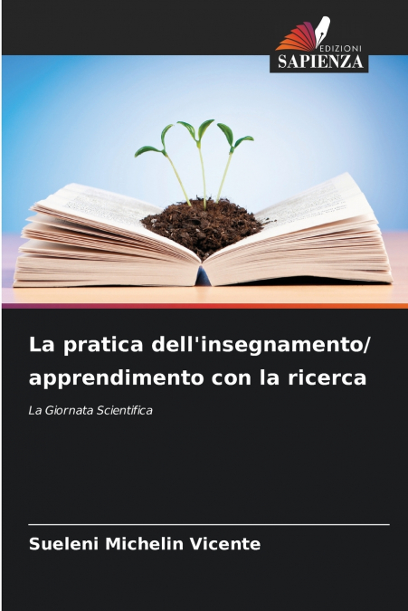 LA PRATICA DELL?INSEGNAMENTO/ APPRENDIMENTO CON LA RICERCA