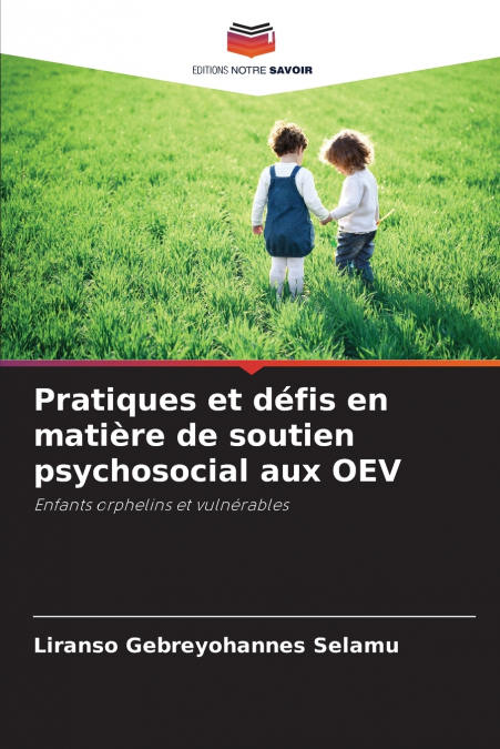 PRATIQUES ET DEFIS EN MATIERE DE SOUTIEN PSYCHOSOCIAL AUX OE