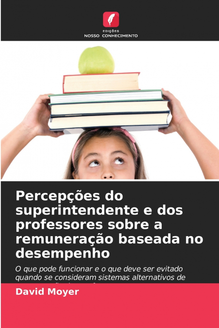 PERCEP�OES DO SUPERINTENDENTE E DOS PROFESSORES SOBRE A REMU